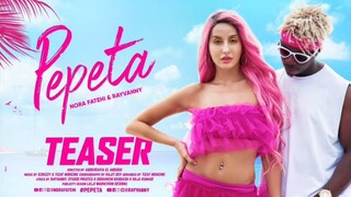 Pepeta - Nora Fatehi, Ray Vanny (EXCLUSIVE Music Video) | 2019