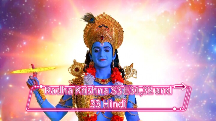 Radha Krishna S3 E31, 32 and 33 in Hindi