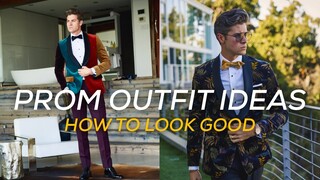 Prom Outfit Ideas | 3 Best Styles to Look GOOD