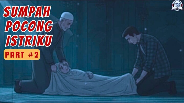 Sumpah Pocong Istriku (Part 2) | Animasi Horor | Kartun Horor | Horror Story | Creepy | Animation