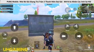 PUBG Nhờ Bé Giả Giọng Trà Trộn 3 Thanh Niên Dại Gái M416 6x Khiến Các Anh Sợ Hãi p16