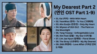 My Dearest OST [Part 1-9] | 연인 OST | My Dearest Part 2 OST | Kdrama OST 2023 @heyplaylist