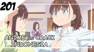 Hanya bisa diam melihat mereka adu gunung [ Anime On Crack Indonesia ] 201