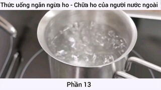 Thức uống ngăn ngừa ho - Chữa ho của người nước ngoài #13