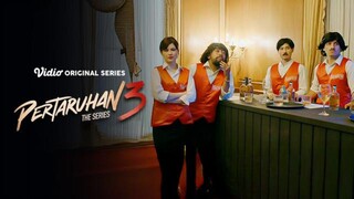 PERTARUHAN THE SERIES 3 EPS 4 "PAMERAN KEGAGALAN"