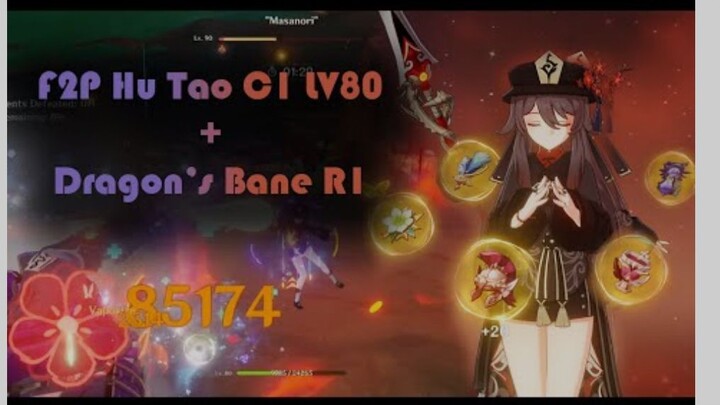 I test my F2P Hu Tao's strength C1 LV 80 Dragon's Bane R1