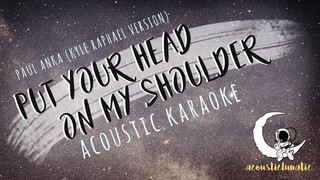 PUT YOUR HEAD ON MY SHOULDER Paul Anka (Acoustic Karaoke)