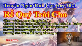 Rể Quý Trời Cho Chương 311 - 315 || Lâm Thanh Diện Hứa Bích Hoài