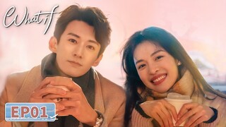 ENG SUB【生活在别处的我 What If】EP01 | Starring: Elaine Zhong, Liu Xueyi, Lin Yushen