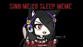 Sing Me To Sleep Meme || Gacha Life || Gusion Moongirlcat Gacha12