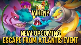 Upcoming Event: Escape from Atlantis Island Information | Dragon City 2021 |