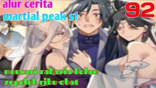 Alur Cerita Martial Peak s1 Part 92 : Mencari Rahasia Kolam Sepuluh Ribu Obat