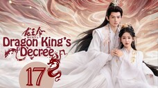 𝔇𝔯𝔞𝔤𝔬𝔫 𝔎𝔦𝔫𝔤'𝔰 𝔇𝔢𝔠𝔯𝔢𝔢 - 𝔈𝔭𝔦𝔰𝔬𝔡𝔢 17 [𝔈𝔫𝔤 𝔖𝔲𝔟]