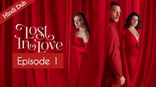 [Turkish Drama] Lost in Love Episode 1 Hindi Dub