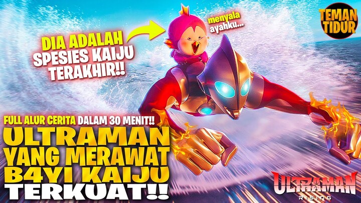 INIKAN YANG KALIAN TUNGGU!! ULTRAMAN YANG MERAWAT BAYI KAIJU SPESIES TERAKHIR!! - ALUR CERITA 2024