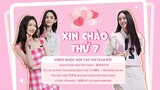【VIETSUB】Xin Chào Thứ 7 ngày - 08/04/2023 | Chị em plastic hội ngộ