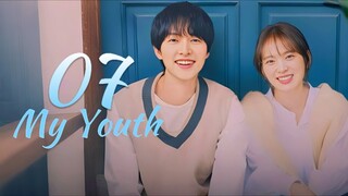 🇰🇷EP. 7 MY YOUTH (2025) | ENG SUB | Romance/Drama/Youth