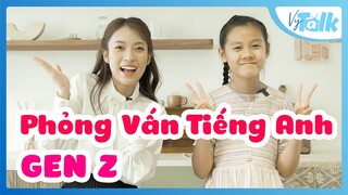 Khi Gen Z trả lời phỏng vấn bằng Tiếng Anh | VyTalk English Ep.11 Khánh Vy