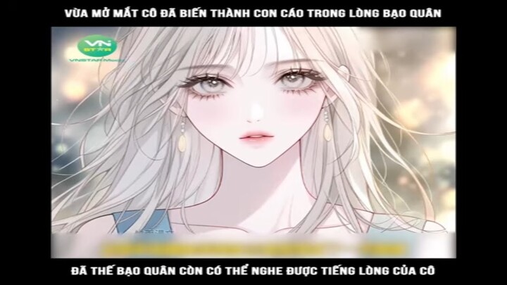 Vừa mở mắt cô đã biến thành con cáo trong lòng bạo quân, đã thế bạo quân còn có #reviewtruyentranh