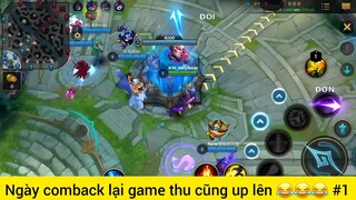 Ngày comback lại game thua cũng up lên #1