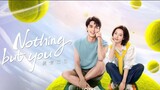 Nothing But You 2023 [Engsub] Ep22.