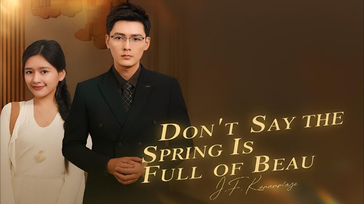 Don't Say The Spring is Full of Beau