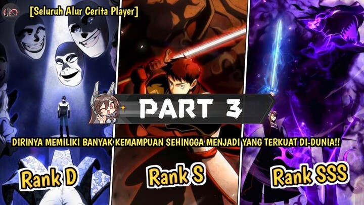 DIRINYA MEMILIKI BANYAK KEMAMPUAN SEHINGGA MENJADI YANG TERKUAT DI-DUNIA (Alur Cerita Manhwa Player)