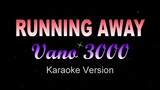RUNNING AWAY - VANO 3000 [adult swim] (Karaoke / Instrumental)