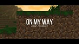 "On May Way" - Alan Walker || Animasi Minecraft Indonesia - BAGAS CRAFT