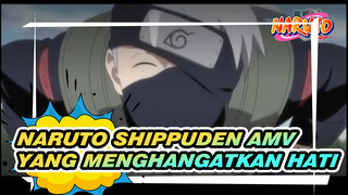 [AMV yang Menghangatkan Hati] Naruto Shippuden Opening - Light Of A Firefly