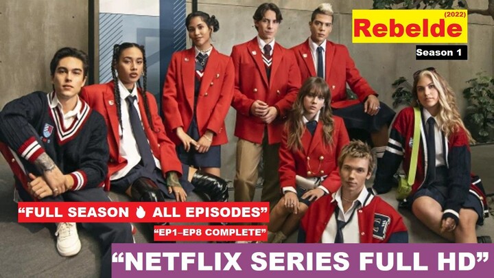 Rebelde (2022) Season 1 FULL EPISODES Hindi Dubbed | All Episodes HD | Teen Drama Series