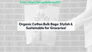 Organic Cotton Flat-Bottom Bulk Bags - The Stylish and Sustainable Choice for Yo