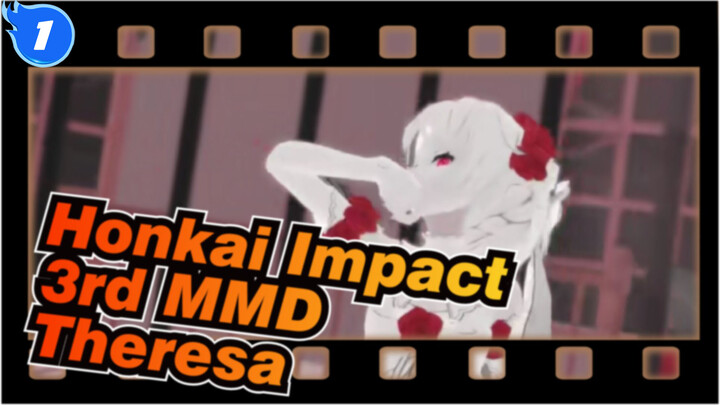 Honkai Impact 3rd MMD
Theresa_1