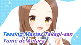 [Teasing Master Takagi-san] Season 3 ED1 Yume de Aetara (Full Ver), Takagi-san