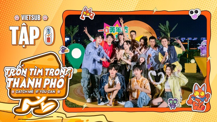 [EP0] VIETSUB "TRỐN TÌM TRONG THÀNH PHỐ / CATCH ME IF YOU CAN"