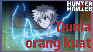 Dunia orang kuat