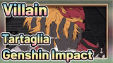 Villain / Tartaglia / Tái bản / Genshin Impact tự vẽ AMV