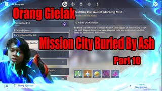 Orang Gielak Mission City Buried By Ash Part 10