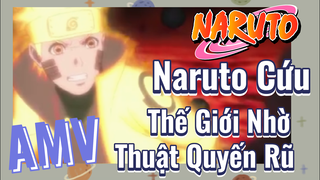 [Naruto] AMV | Naruto Cứu Thế Giới Nhờ Thuật Quyến Rũ