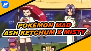 [Pokémon|Ash Ketchum x Misty|MAD] Untuk memori terbaik_2