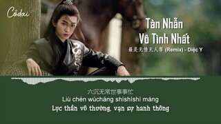 [Vietsub + Pinyin] Tàn Nhẫn Vô Tình Nhất (Remix) - Diệc Y / 亦伊 - 最是无情无人等 (DJ默涵版) / Hot Tiktok Douyin