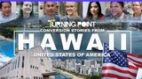 TURNING POINT | HAWAII USA