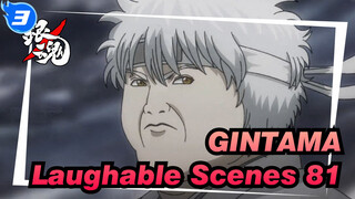 [GINTAMA]The Laughable Iconic Scenes(Part 81)_3
