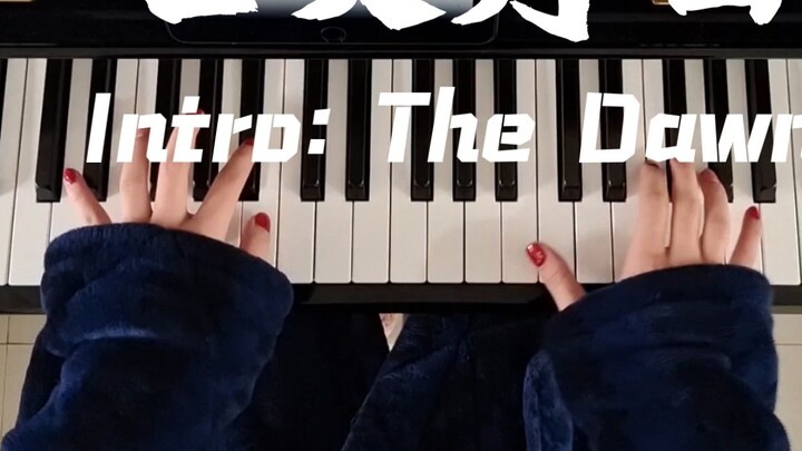 【Piano】Intro: The Dawn