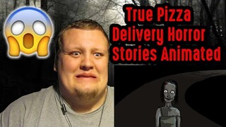 True Pizza Delivery Horror Stories Animated REACTION!!!