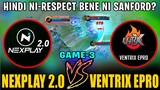 Hindi Ni-Respeto Benedetta ni Sanford?! NEXPLAY 2.0 vs. VENTRIX EPRO ~ MATCH 3