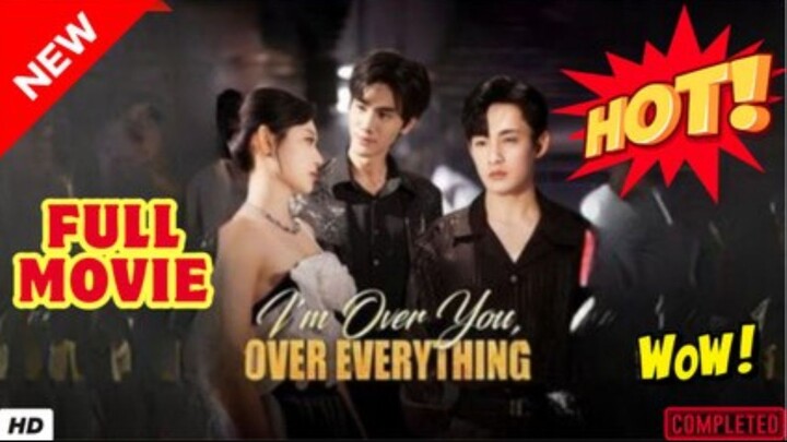 I'm Over You, Over Everything