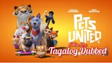 Pets United (2019) Tagalog Dubbed l Animation l Adventure l Comedy