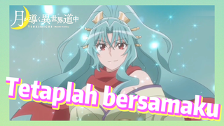 Tetaplah bersamaku