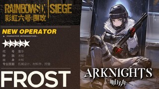 Arknights x Rainbow Six Siege: Frost (NEW Trap Specialist)【アークナイツ/明日方舟/명일방주】